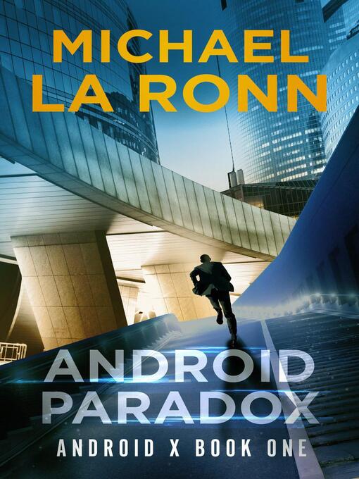 Title details for Android Paradox by Michael La Ronn - Available